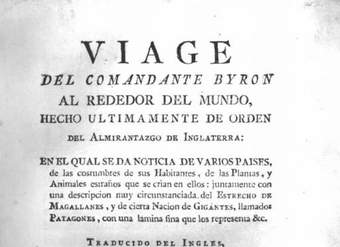 Viage del Comandante Byron alrededor del mundo, hecho ultimamente de orden del almirantazgo de Inglaterra: en el qual se da noticia de varios paises ...