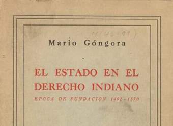 El estado en el derecho indiano: época de fundación (1492-1570)