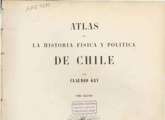 Atlas de la historia física y política de Chile: tomo segundo