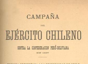 Campaña del Ejército chileno : contra la Confederación Perú-Boliviana en 1837