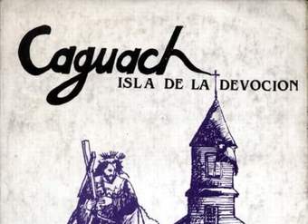 Caguach, isla de la devoción : religiosidad popular de Chiloé