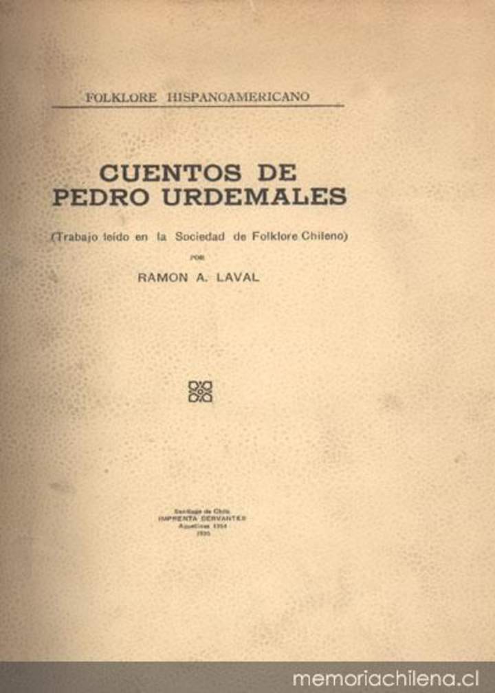 Cuentos de Pedro Urdemales: trabajo leído en la Sociedad del Folklore Chileno