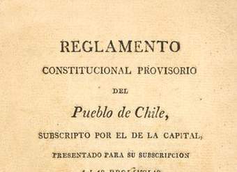 Reglamento constitucional provisorio del pueblo de Chile subscripto por el de la capital presentado para su subscripción a las provincias, sancionado y jurado por las autoridades constituidas