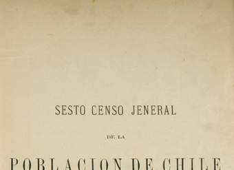 Sesto Censo Jeneral de la Población de Chile : levantado el 26 de noviembre de 1885 : tomo 1