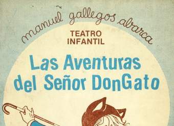 Las aventuras del señor Don Gato: siete juegos teatrales para niños