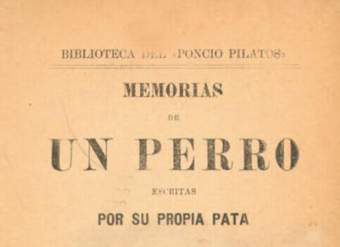 Memorias de un perro : escritas por su propia pata
