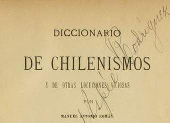 Diccionario de chilenismos y de otras voces y locuciones viciosas: tomo V