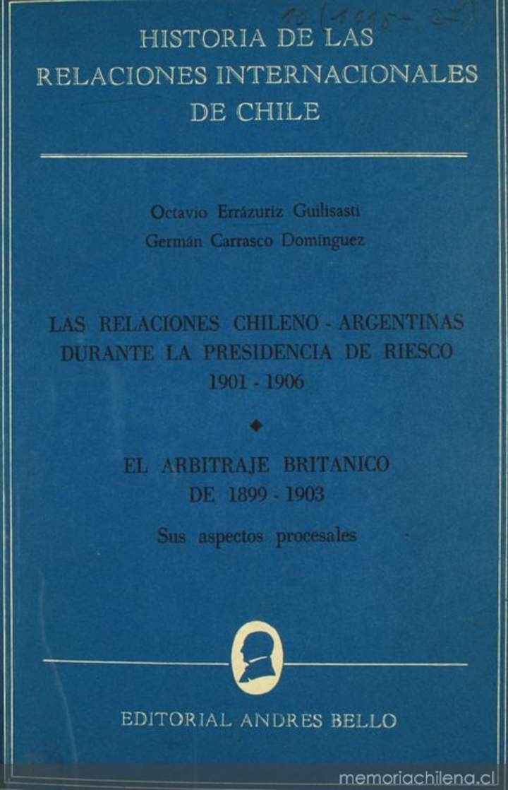 Historia de las relaciones internacionales de Chile: las relaciones chileno-argentinas durante la Presidencia de Riesco 1901-1906