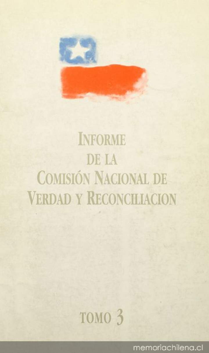 Informe de la Comisión Nacional de Verdad y Reconciliación: volumen 2, tomo 3