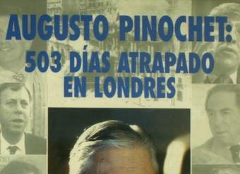 Augusto Pinochet: 503 días atrapado en Londres