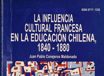 La influencia cultural francesa en la educación chilena, 1840-1880