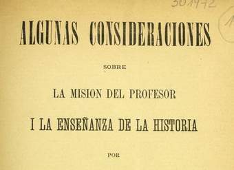 Algunas consideraciones sobre la misión del profesor i la enseñanza de la historia