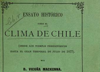 Ensayo histórico sobre el clima de Chile: (desde los tiempos prehistóricos hasta del gran temporal de julio de 1877).