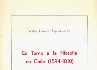 En torno a la filosofía en Chile : (1594-1810)