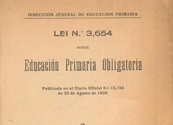 Lei N° 3.654 sobre educación primaria obligatoria : publicada el el diario oficial Nª12,755 de 26 de agosto de 1920