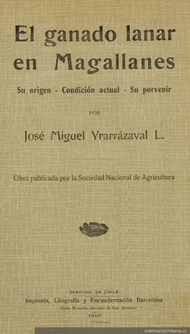 El ganado lanar en Magallanes : su origen, condición actual, su porvenir