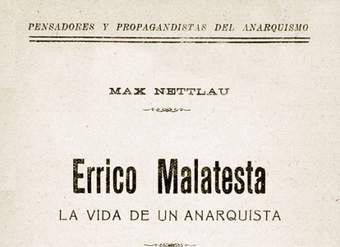 Errico Malatesta : la vida de un anarquista
