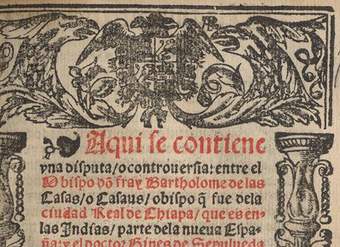 Aqui se contiene una disputa o controversia entre el ... Bartolome de las Casas o Casaus ... y el doctor Gines Sepúlveda colonista del Emperador ... sobre q[ue] el doctor contendia q[ue] las conquistas de las Indias contra los indios eran lícitas y el obispo por el co[n]trario [de]fendio y affirmo aver sido y ser i[m]possible no serlo ...