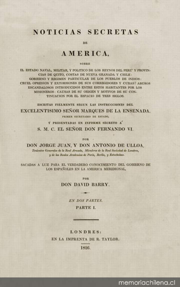 Noticias secretas de América : sobre el estado naval, militar, y político de los reynos del Perú y provincias de Quito, costas de Nueva Granada y Chile ...
