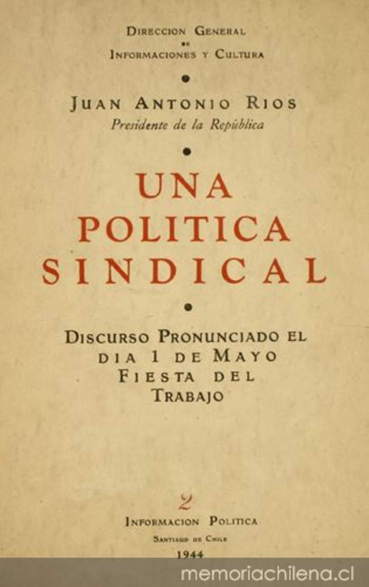 Una Política sindical : Discurso pronunciado el día 1 de Mayo. Fiesta del Trabajo