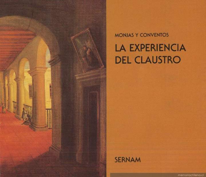 Monjas y conventos : la experiencia del claustro