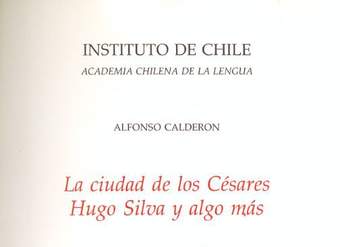 La ciudad de los césares, Hugo Silva y algo más