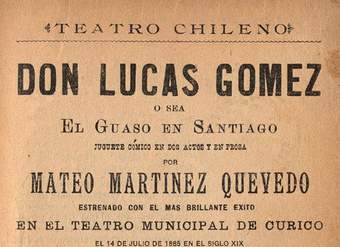 Don Lucas Gómez, o sea, El Guaso en Santiago : Juguete cómico en dos actos y en prosa