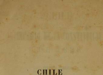 Chile bajo el imperio de la Constitución de 1828: memoria histórica que debió ser leída en la sesión solemne que la universidad hubo de celebrar en 1860