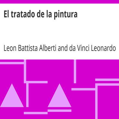 El tratado de la pintura El tratado de la pintura