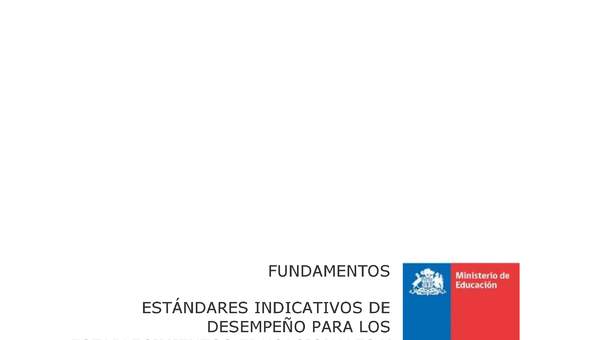 Fundamentos EID Estándares Indicativos de Desempeño para los establecimientos educacionales y sus sostenedores (Histórico)