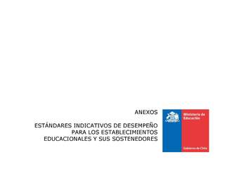 Anexos Estándares Indicativos de Desempeño para los establecimientos educacionales y sus sostenedores (Histórico)