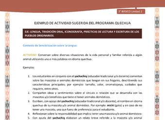 Conversan sobre diversas situaciones de la vida personal y familiar referida a algún animal utilizando una o más palabras en idioma quechua