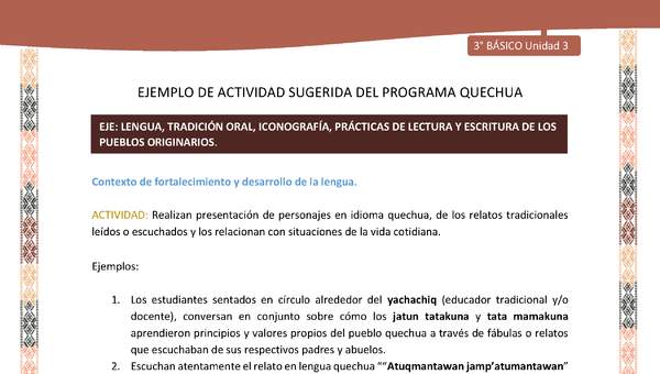 Realizan presentación de personajes en idioma quechua, de los relatos tradicionales leídos o escuchados y los relacionan con situaciones de la vida cotidiana