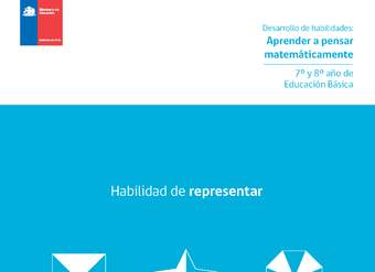 Desarrollo de Habilidades: Aprender a pensar matemáticamente "Habilidad de Representar"