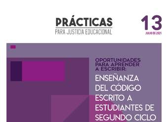 Oportunidades para aprender a escribir. Enseñanza del código escrito a estudiantes de segundo ciclo