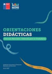 Orientaciones didácticas: Ciencias Naturales y Ciencias para la Ciudadanía