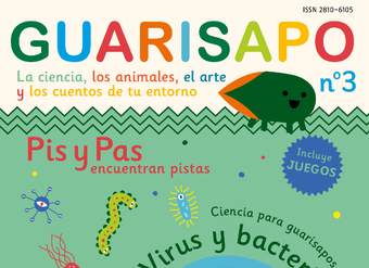 Revista Guarisapo. La ciencia, los animales y los cuentos de tu entorno. N° 3