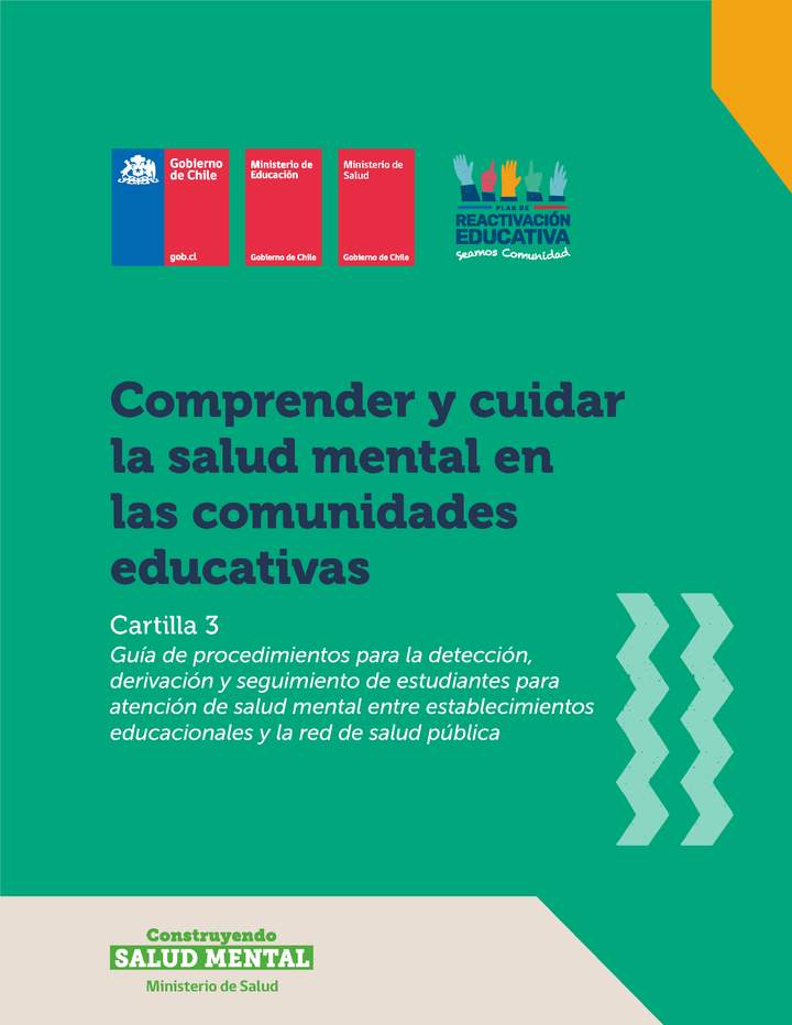 Cartilla 3: Guía de procedimientos para la detección, derivación y seguimiento de estudiantes para atención de salud mental entre establecimientos educacionales y la red de salud pública.