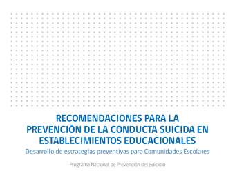 Recomendaciones para la prevención de la conducta suicida en establecimientos educacionales.
