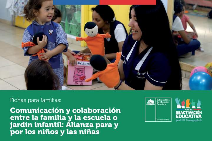 Comunicación y colaboración entre la familia y la escuela o jardín infantil: Alianza para y por los niños y niñas