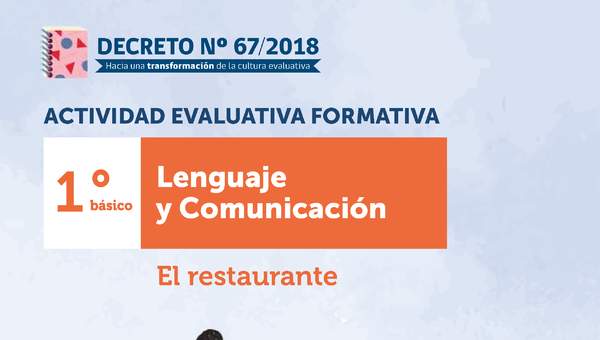 Actividad Evaluativa Formativa. 1° básico: El restaurante