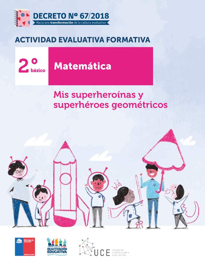 Actividades Evaluativas Formativas. 2° básico: Mis superheroínas y superhéroes geométricos