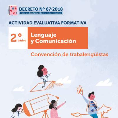 Actividad Evaluativa Formativa. 2° básico: Convención de trabalengüistas