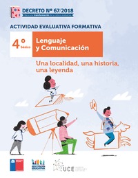 Actividad Evaluativa Formativa. 4° básico: Una localidad, una historia, una leyenda