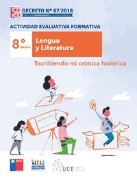 Actividad Evaluativa Formativa. 8° básico: Escribiendo mi crónica histórica