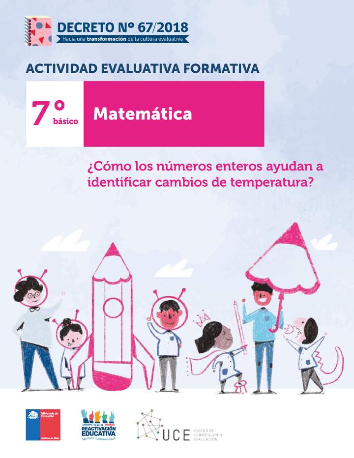 Actividades Evaluativas Formativas. 7° básico: ¿Cómo los números enteros ayudan a identificar cambios de temperatura?