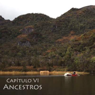 Voces Kawésqar - Nómades del Mar. Capítulo VI: Ancestros