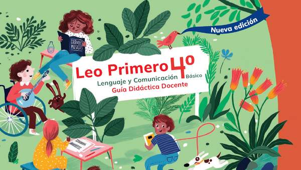 Leo Primero 4° Básico, Guía didáctica del docente Tomo 2 Leo Primero 4° Básico, Guía didáctica del docente Tomo 2
