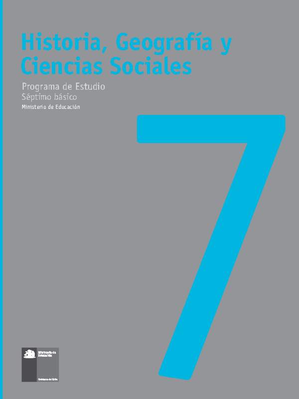 Programa de Estudio Historia, Geografía y Ciencias Sociales 7° básico