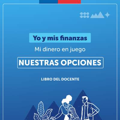 Yo y mis finanzas - Mi dinero en juego: Libro del docente